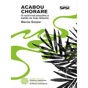 Acabou Chorare - Vol. 2