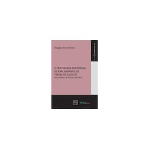A Cristologia Existencial De Karl Rahner E De Teresa De Calcutá