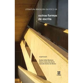 Literatura Brasileira E Foco Viii - Outras Formas De Escrita