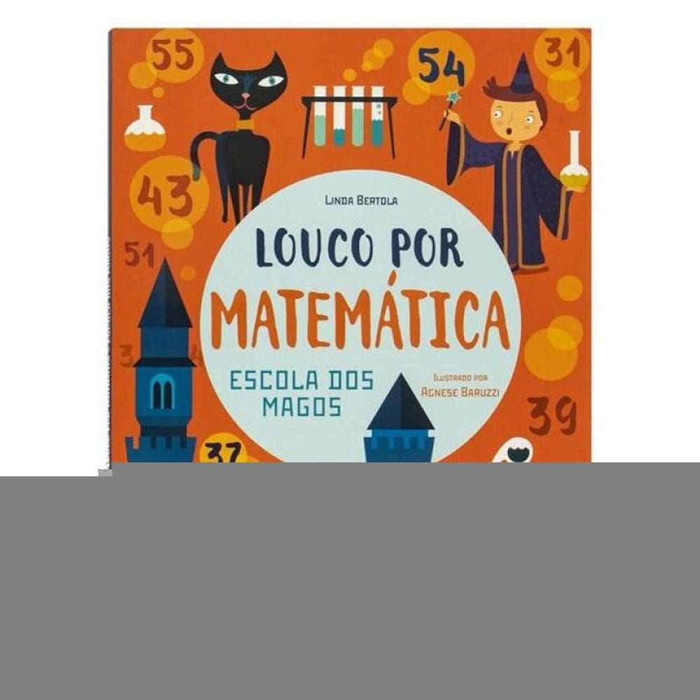Louco Por Matemática: Escola Dos Magos, A