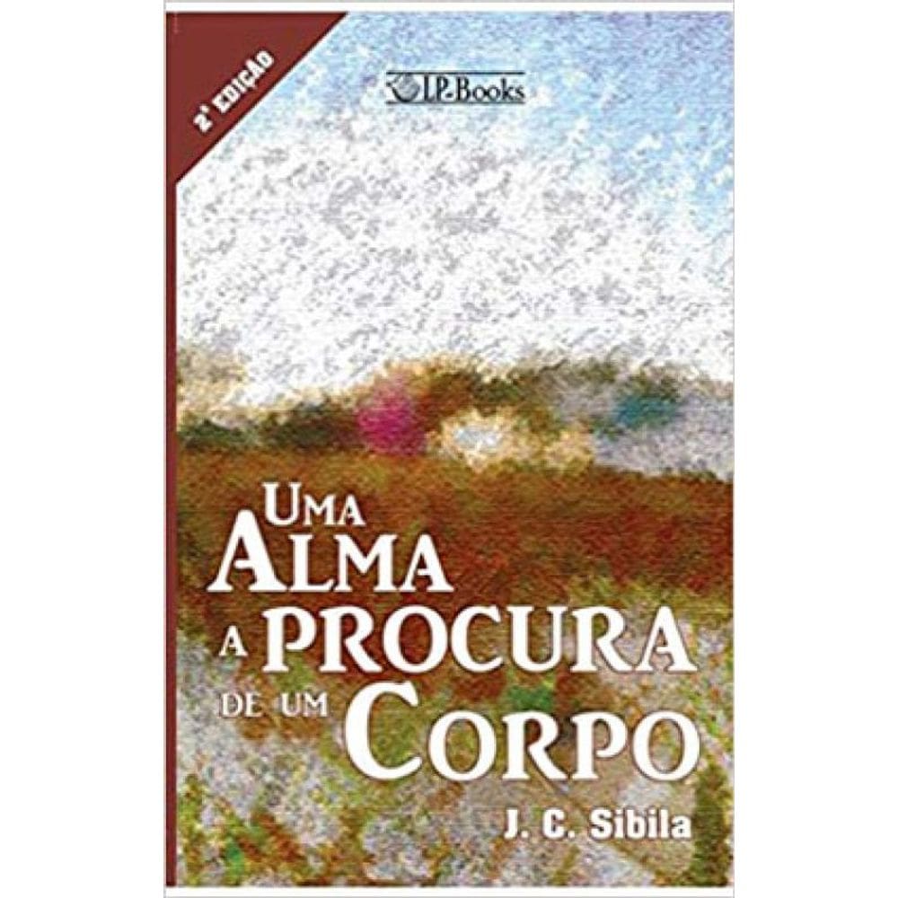 Uma Alma A Procura De Um Corpo