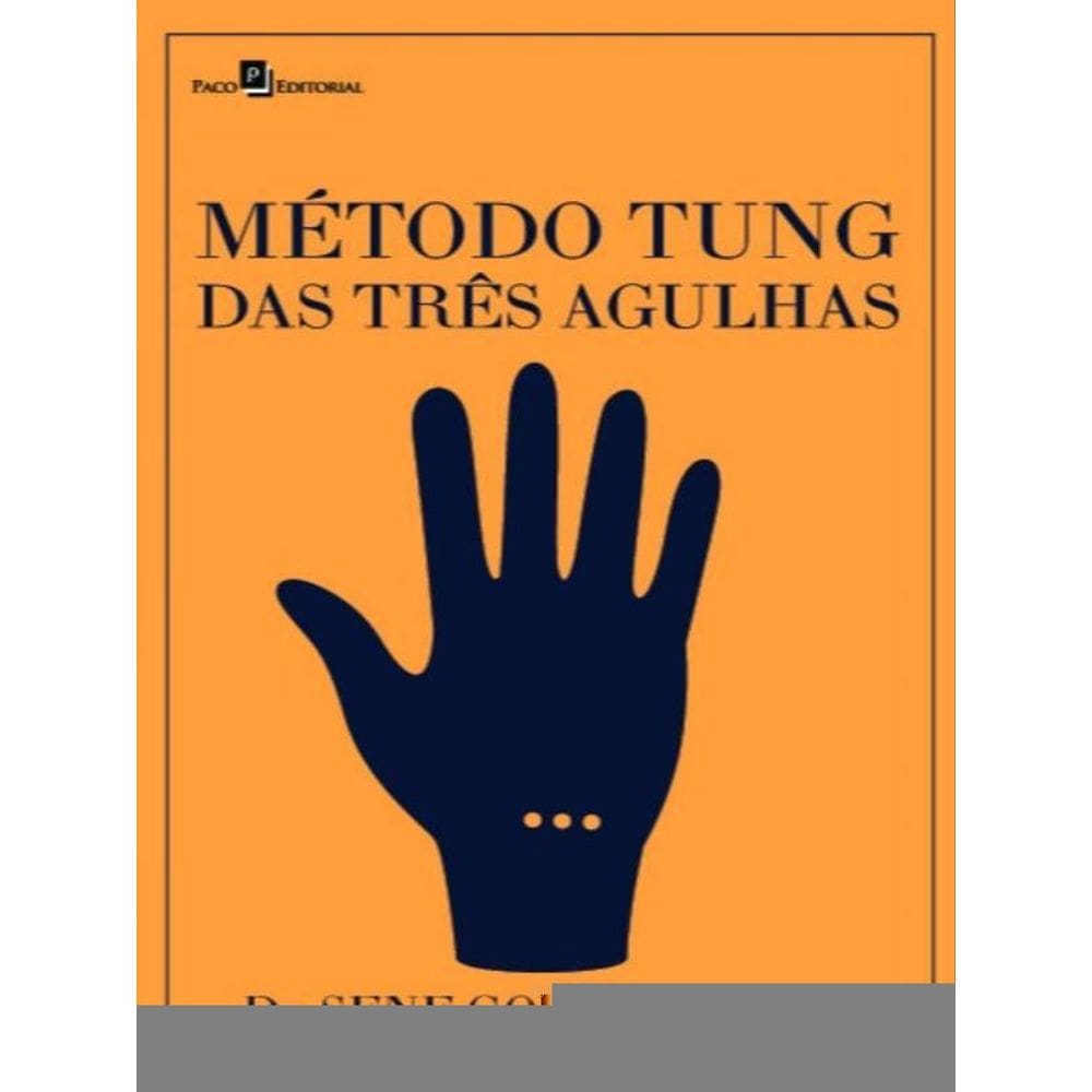Método Tung Das Três Agulhas