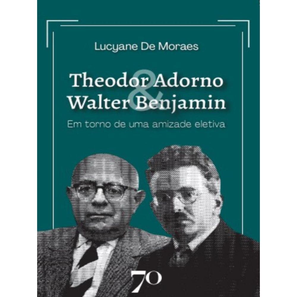 Theodor Adorno & Walter Benjamin