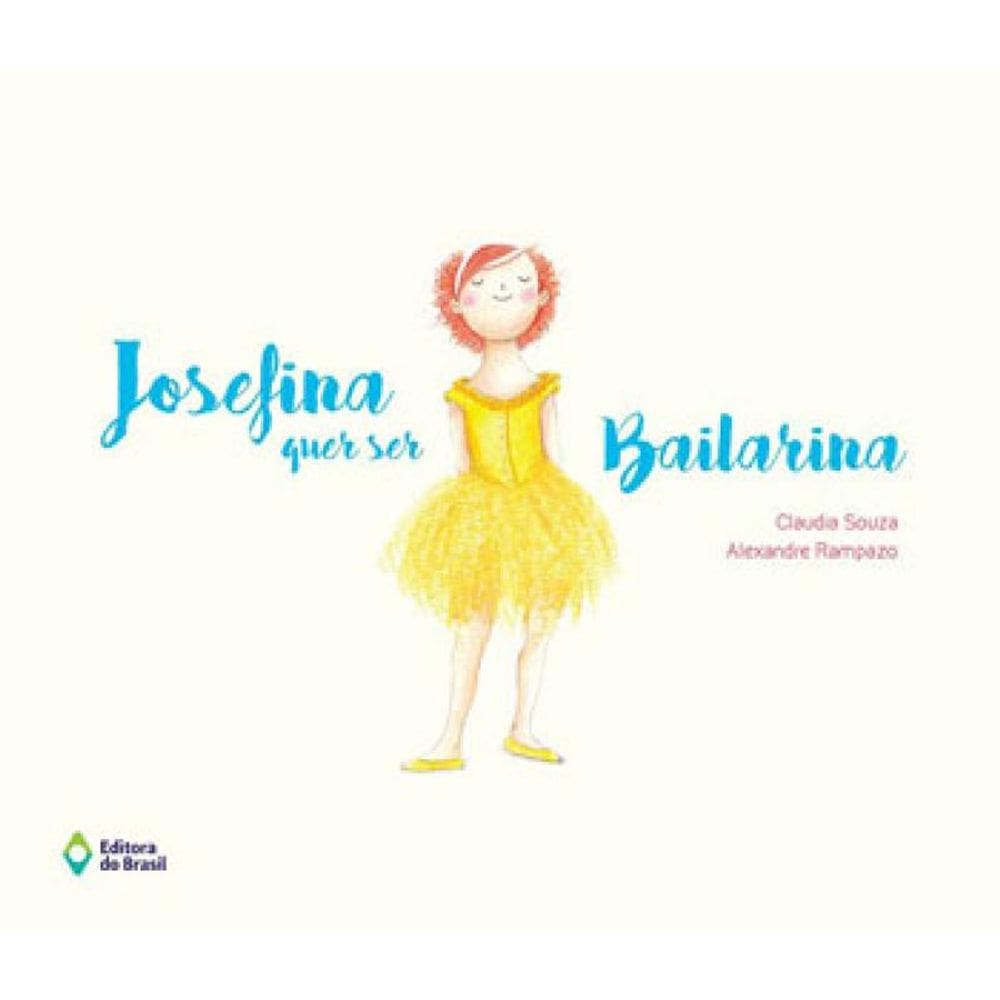 Josefina Quer Ser Bailarina