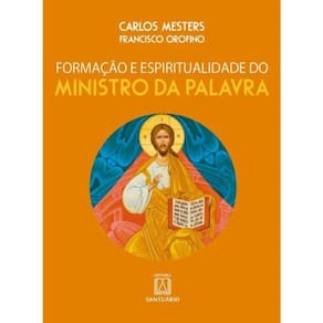 Formacao E Espiritualidade Do Ministro Da Palavra