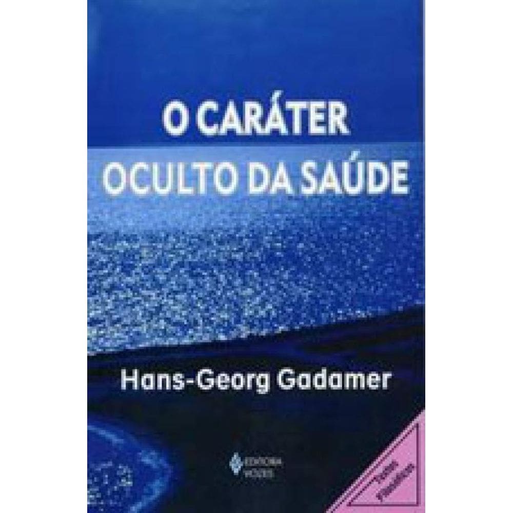 O Caráter Oculto Da Saúde