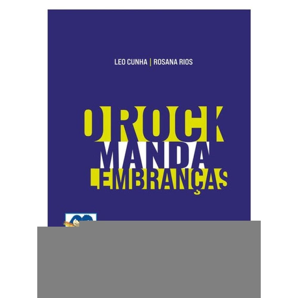 O Rock Manda Lembranças