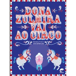 Dona Zulmira Vai Ao Circo
