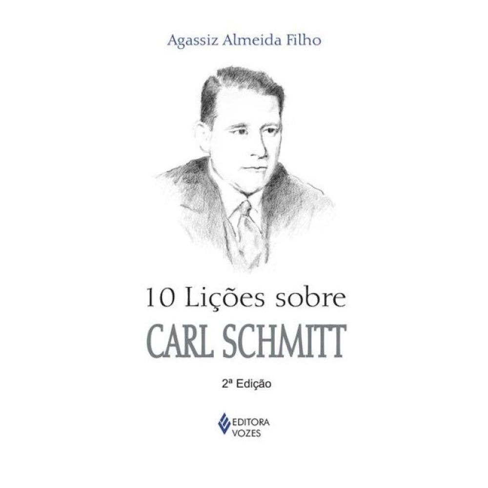 10 Lições Sobre Carl Schmitt