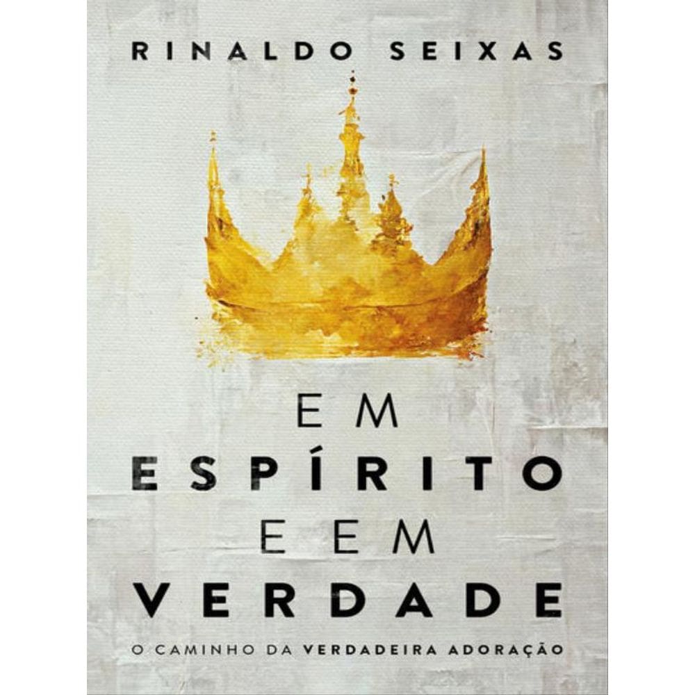 Em Espírito E Em Verdade