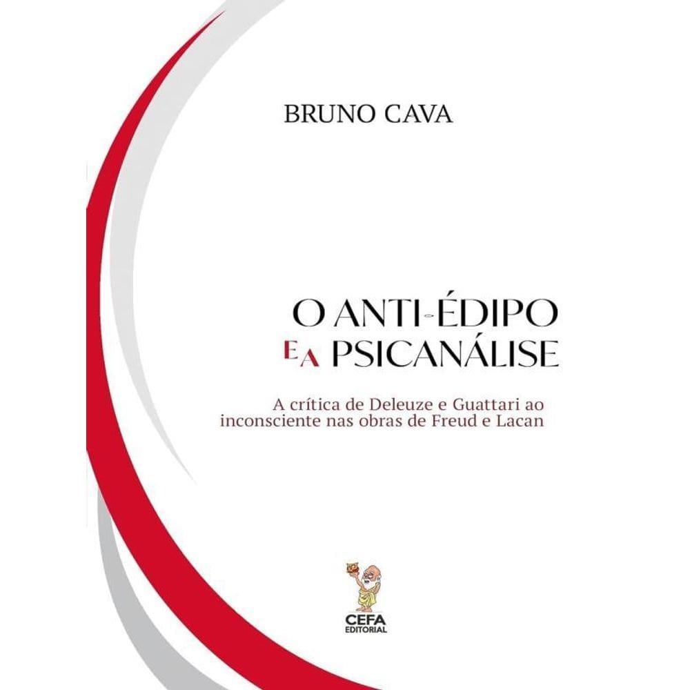 O Anti-Édipo E A Psicanálise