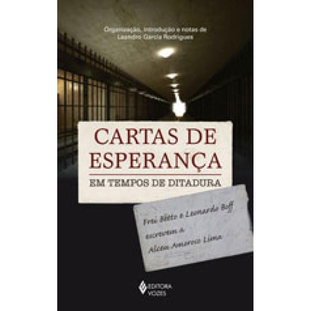 Cartas De Esperança Em Tempos De Ditadura
