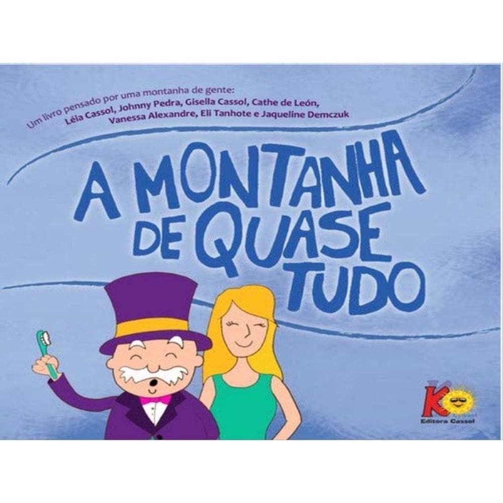 A Montanha De Quase Tudo