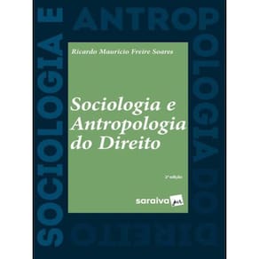 Sociologia E Antropologia Do Direito - 2ª Edição 2022