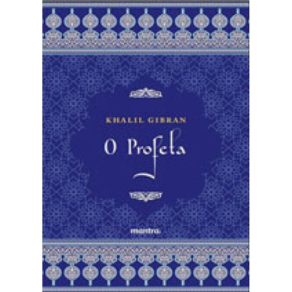O Profeta - Khalil Gibran