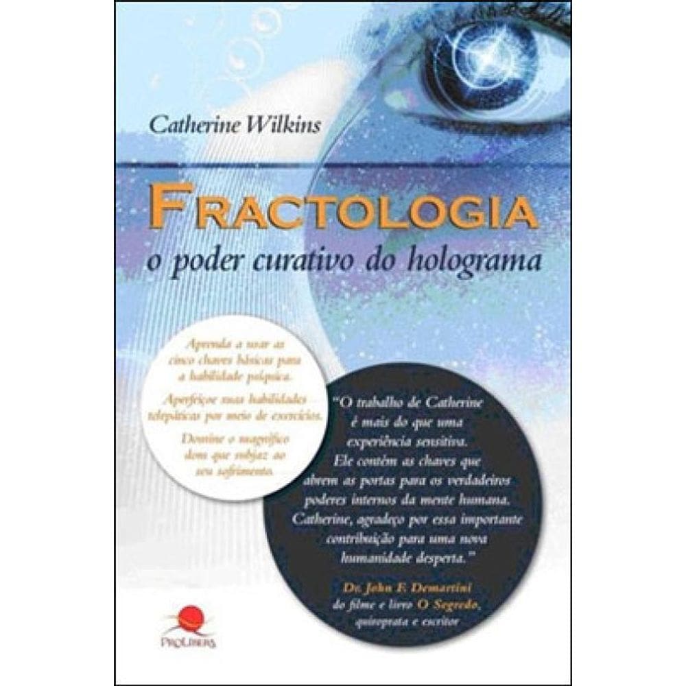 Fractologia O Poder Curativo Do Holograma