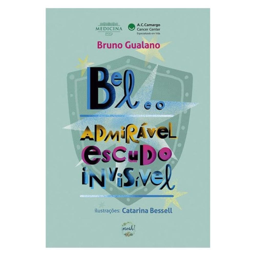 Bel E O Admirável Escudo Invisível