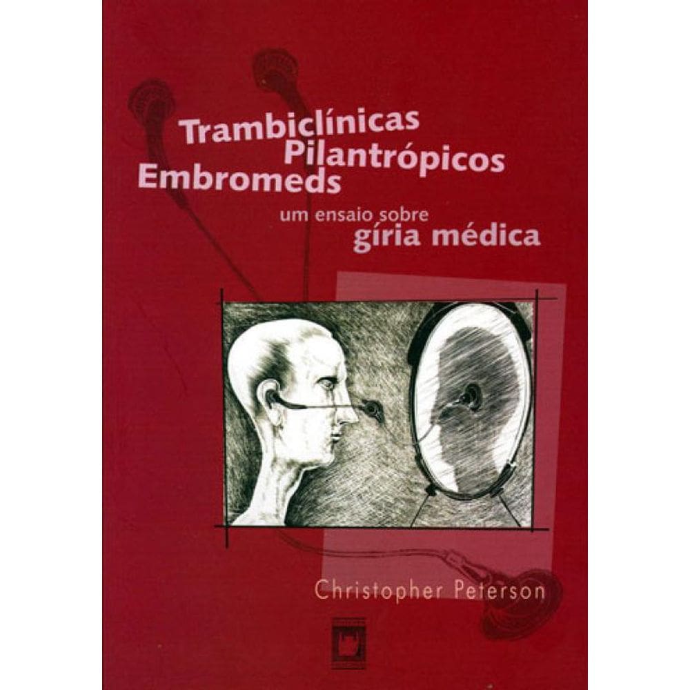 Trambiclínicas, Pilantrópicos, Embromeds