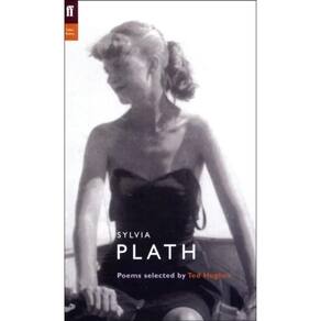 Sylvia Plath - Poems Selected By Ted Hughes