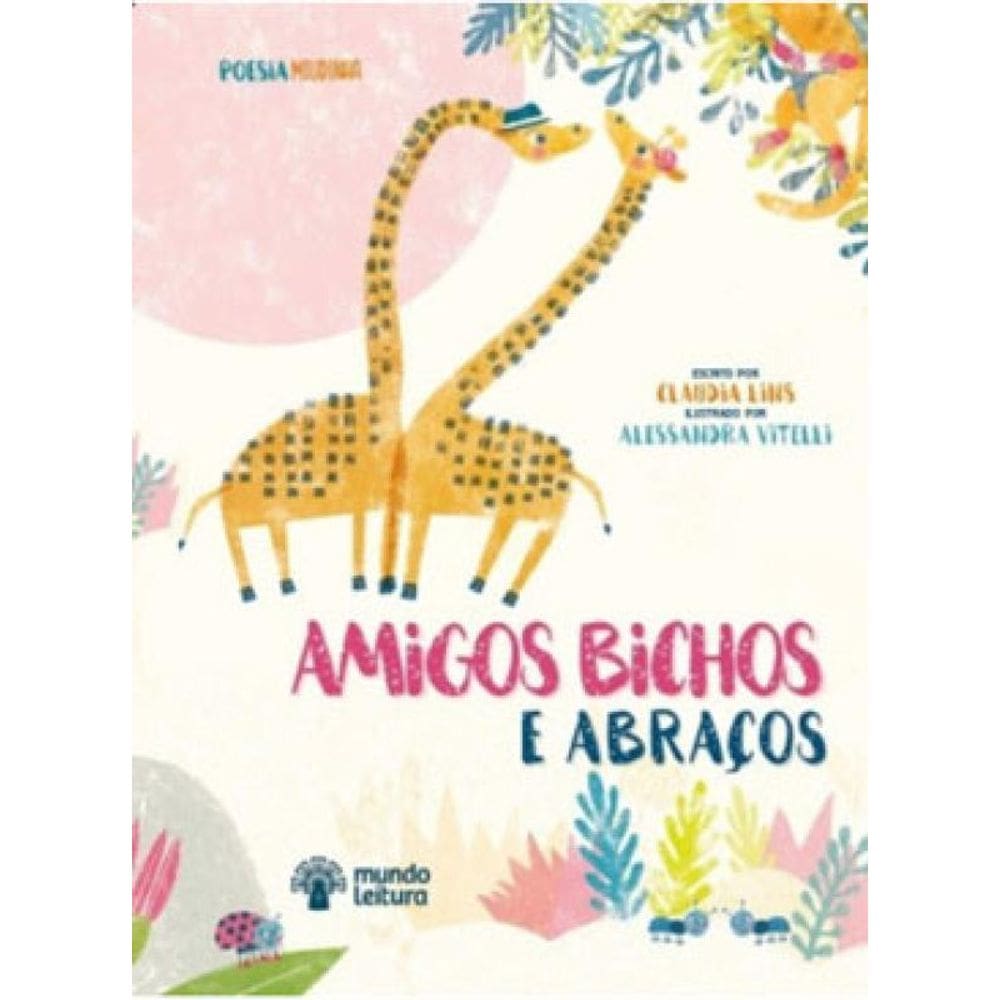 Amigos Bichos E Abraços