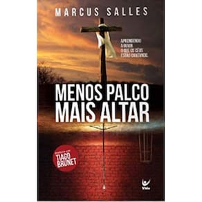 Menos Palco Mais Altar