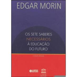 Os Sete Saberes Necessários À Educação Do Futuro