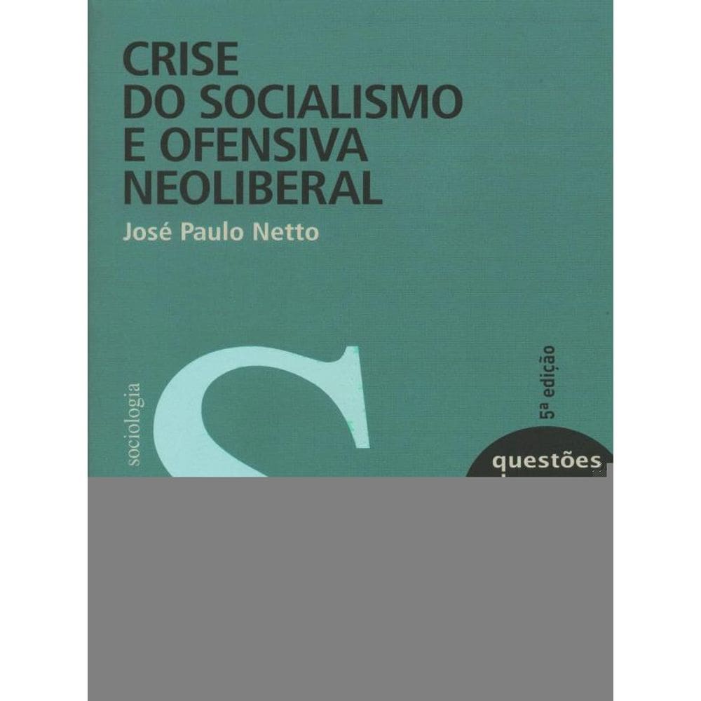 Crise Do Socialismo E Ofensiva Neoliberal