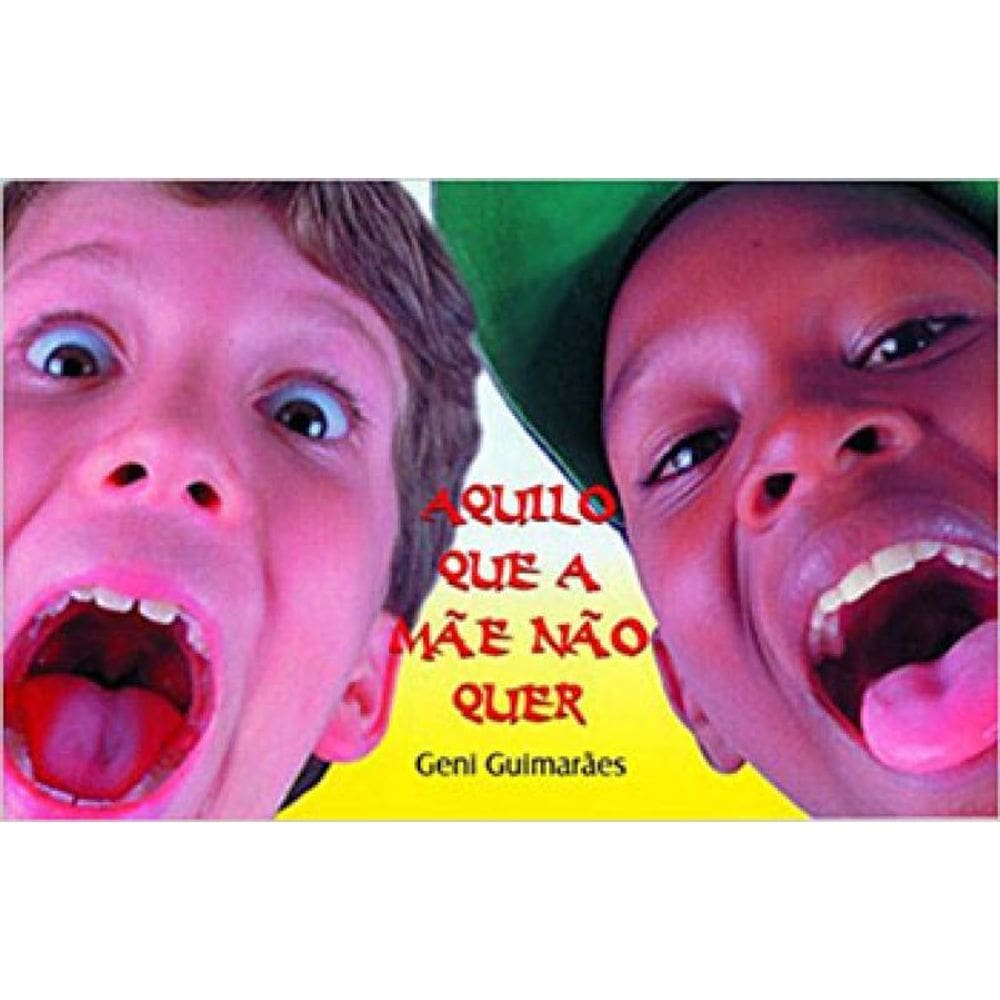 Aquilo Que A Mae Nao Quer