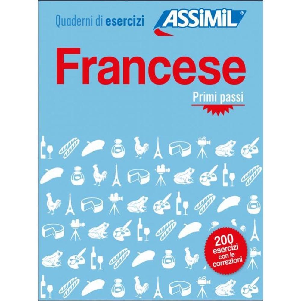 Francese Primi Passi - Cahier D`Exercices