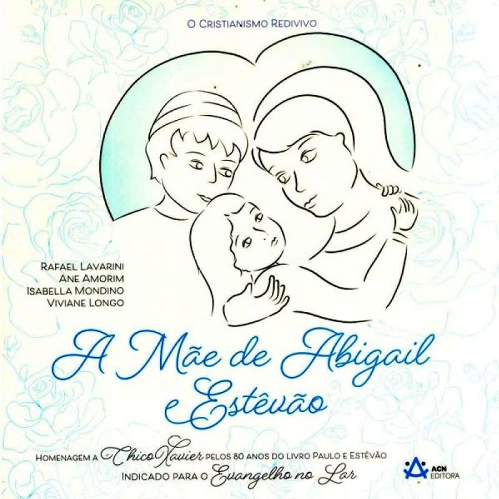 A Mãe De Abigail E Estêvão