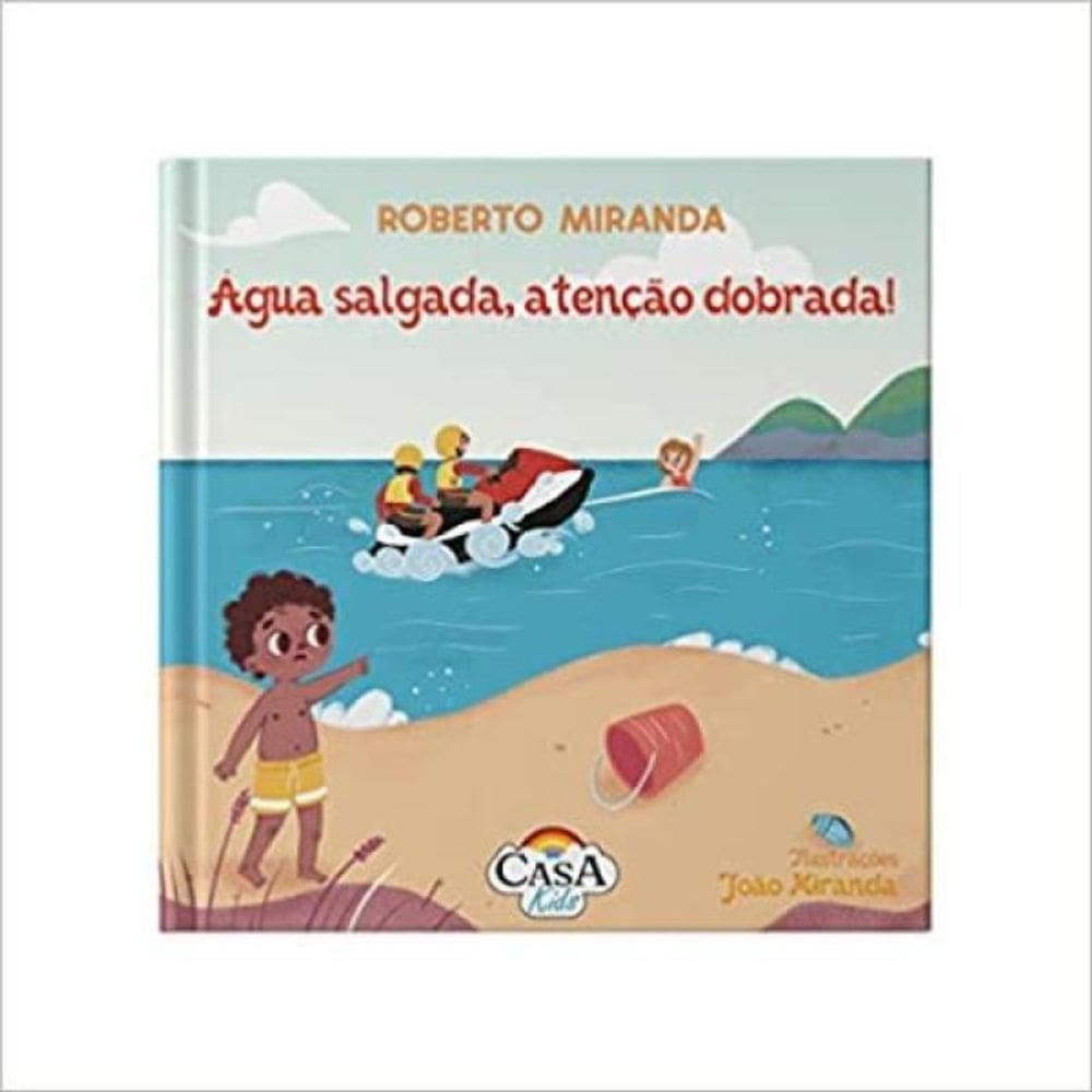 Água Salgada, Atenção Dobrada