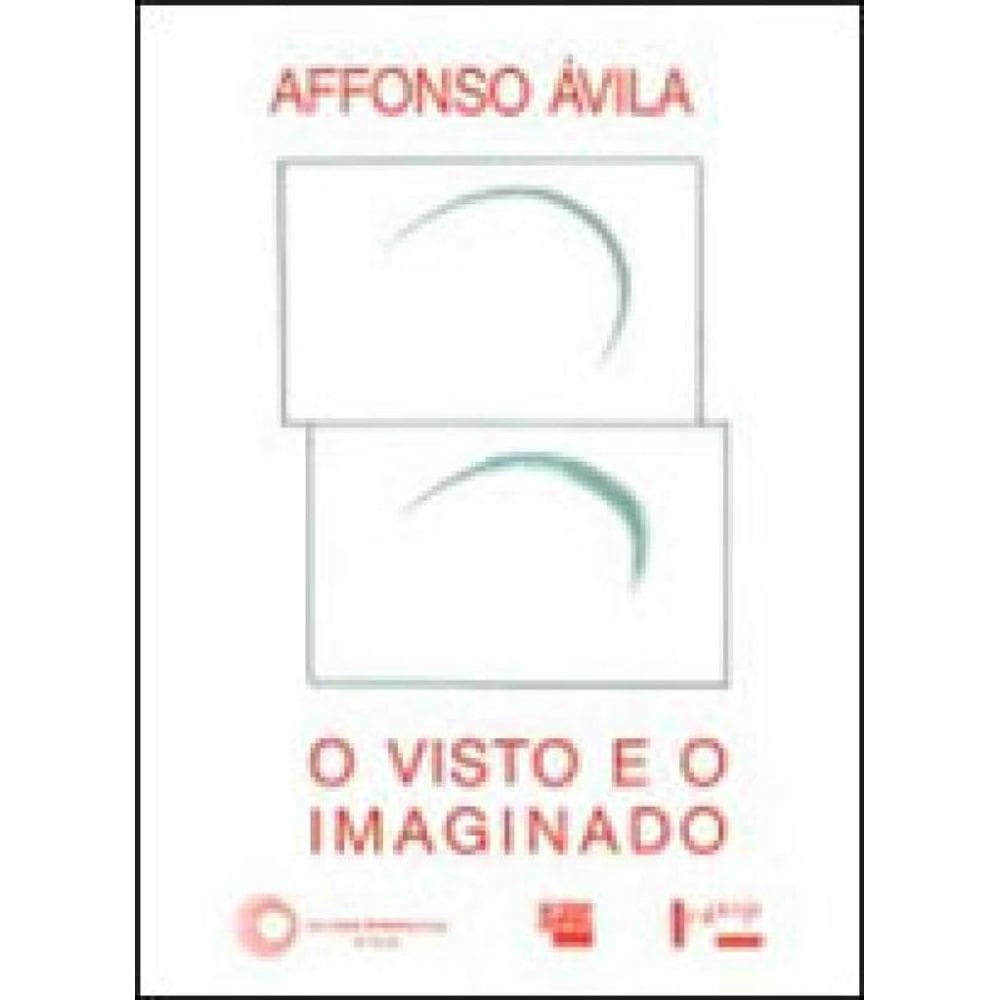 O Visto E O Imaginado