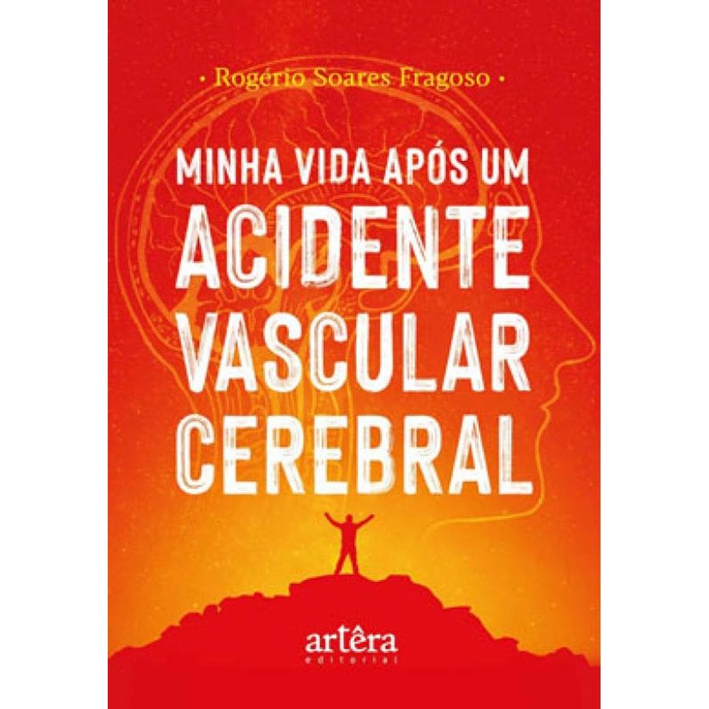 Minha Vida Após Um Acidente Vascular Cerebral