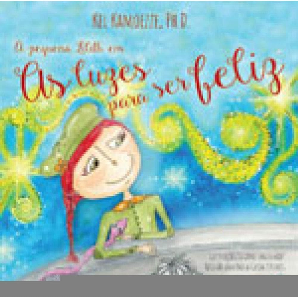 As Luzes Para Ser Feliz