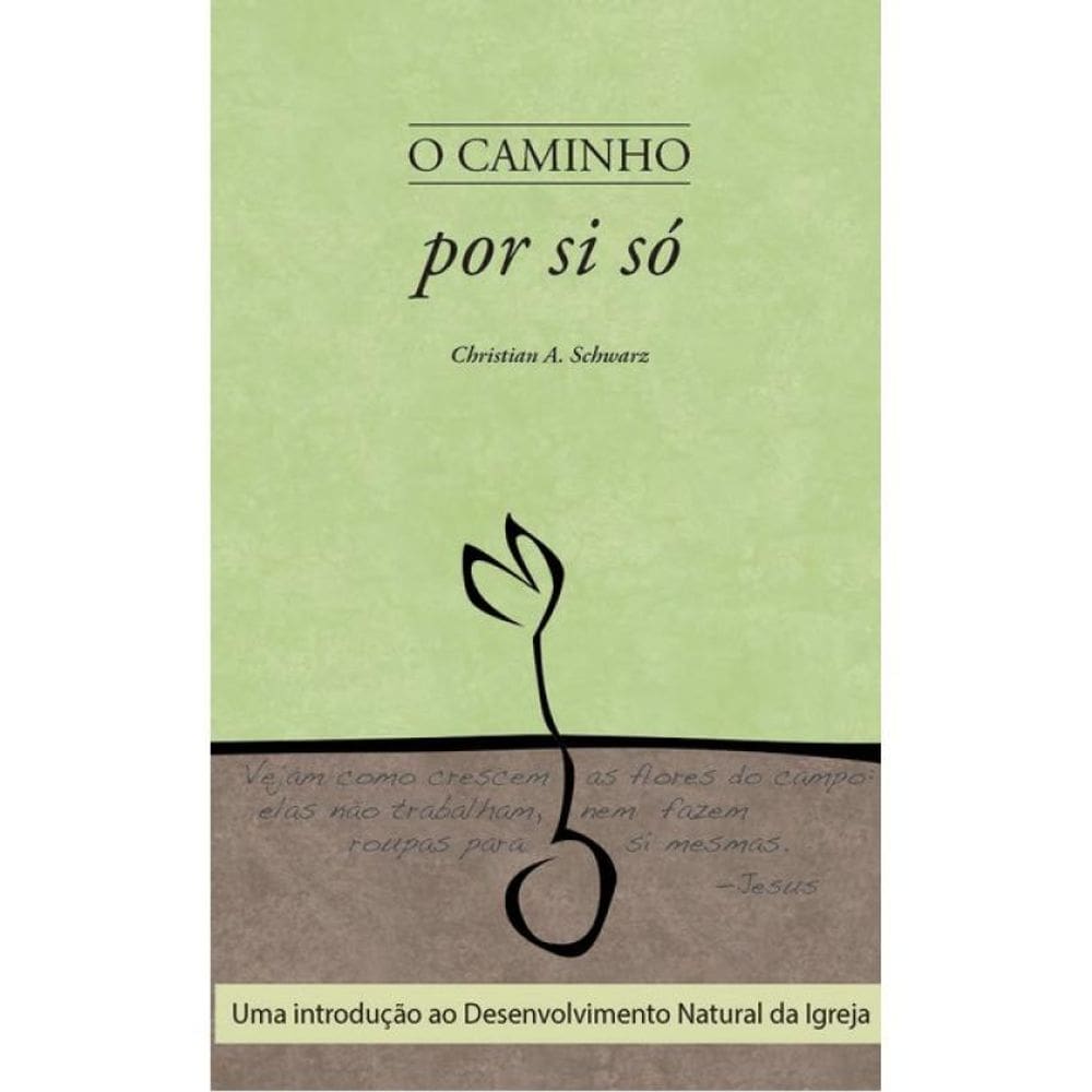 O Caminho Por Si Só