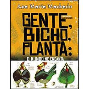 Gente, Bicho, Planta: Gente, Bicho, Planta: O Mundo Me Encanta
