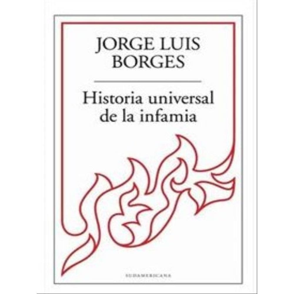 Historia Universal De La Infamia