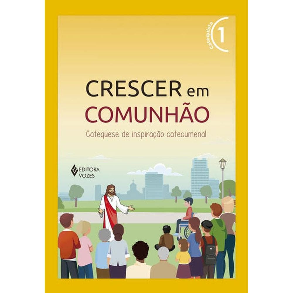 Crescer Em Comunhão Vol. 1 Catequista