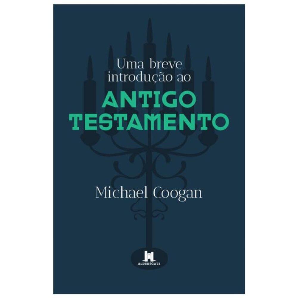 Uma Breve Introdução Ao Antigo Testamento