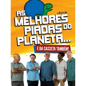 As Melhores Piadas Do Planeta... E Da Casseta Também!
