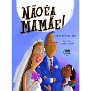 Não É A Mamãe!