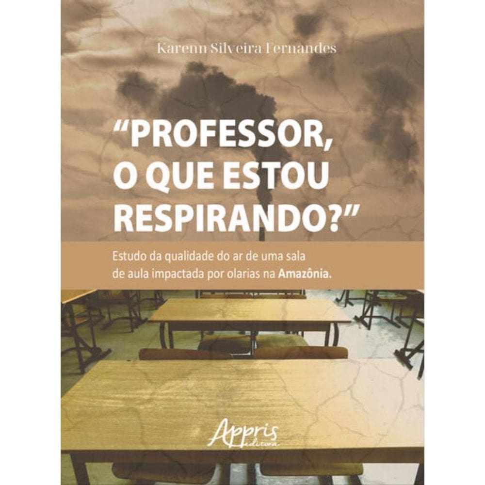 “PROFESSOR, O QUE ESTOU RESPIRANDO?”