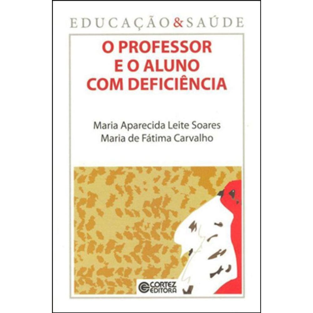 O Professor E O Aluno Com Deficiência