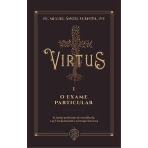 Virtus I - O Exame Particular De Consciência