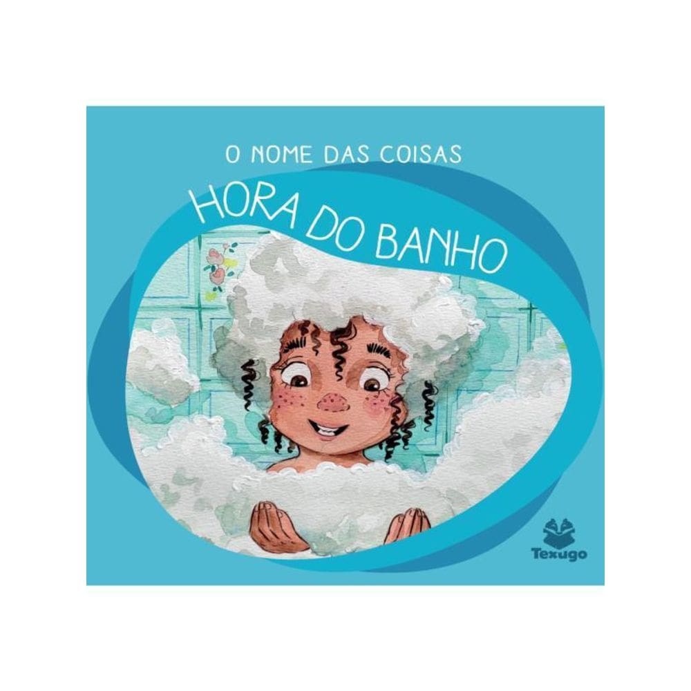O Nome Das Coisas - Hora Do Banho