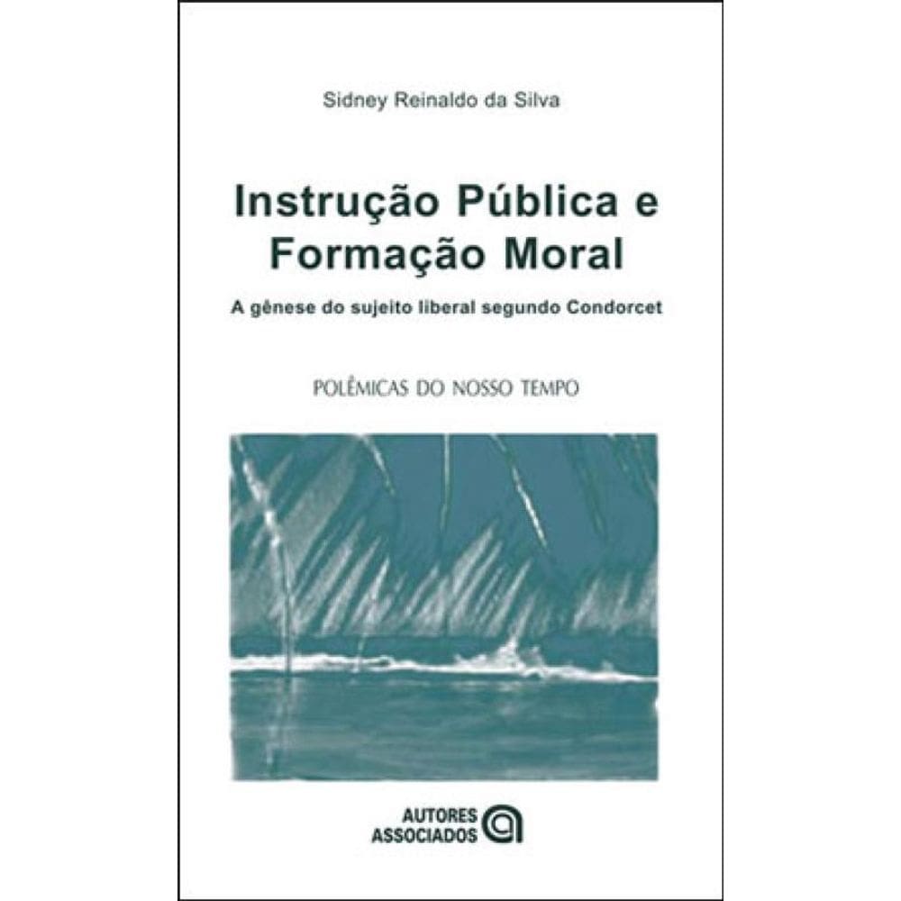 Instruçao Publica E Formaçao Moral