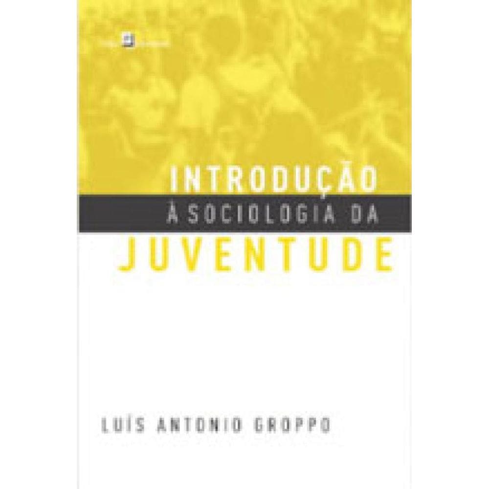 Introdução À Sociologia Da Juventude