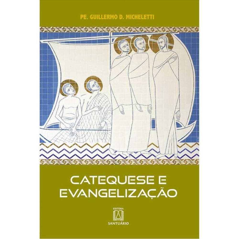 Catequese E Evangelização