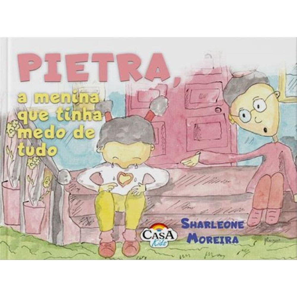 Pietra, A Menina Que Tinha Medo De Tudo