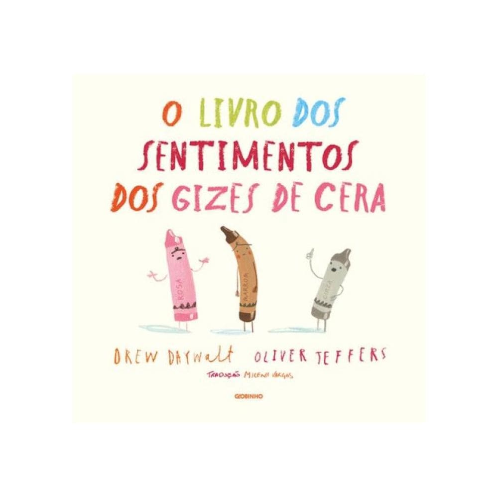 O Livro Dos Sentimentos Dos Gizes De Cera